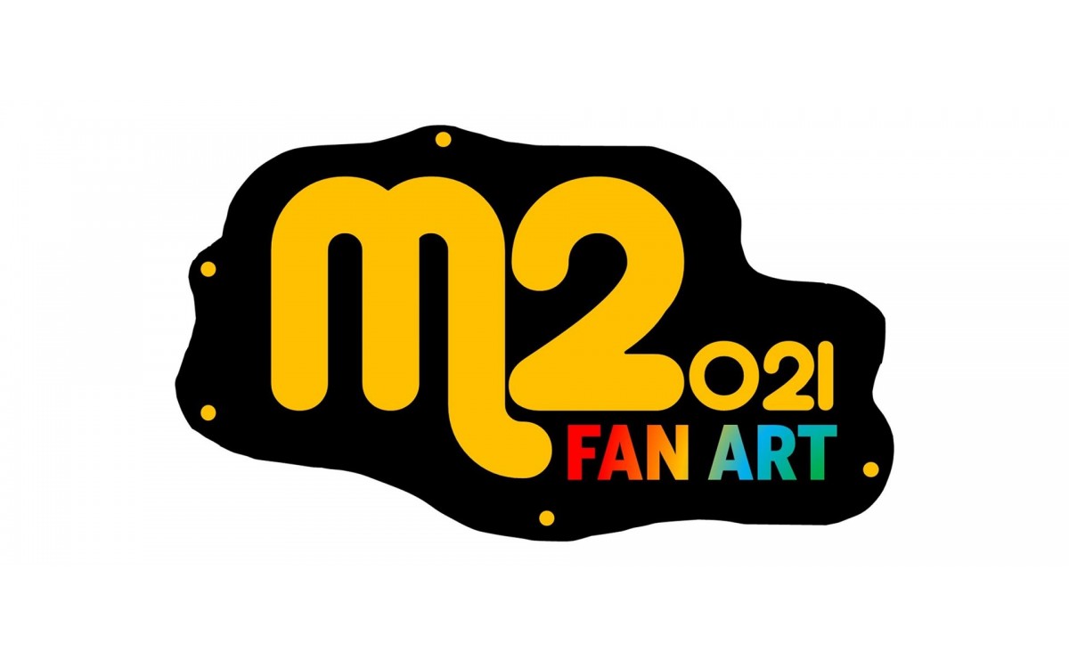 Mời bạn tham gia M2 FAN ART 2021 của M2 DUEL CHANNEL (cập nhật ngày 30/10/2021)